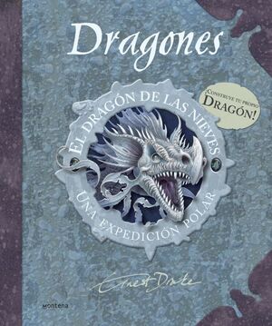 EL DRAGÓN DE LAS NIEVES. UNA EXPEDICIÓN POLAR