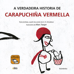 A VERDADEIRA HISTORIA DE CARAPUCHIÑA VERMELLA