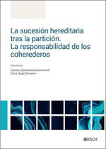 LA SUCESIÓN HEREDITARIA TRAS LA PARTICIÓN. LA RESPONSABILIDAD DE LOS COHEREDEROS