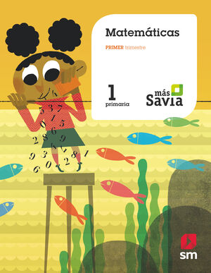 MATEMÁTICAS 1 PRIMARIA MÁS SAVIA