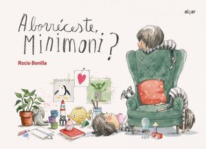ABORRÉCESTE, MINIMONI?