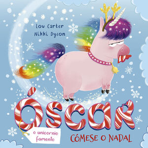 (G).OSCAR O UNICORNIO FAMENTO COMESE O NADAL