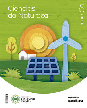 CIENCIAS DA NATUREZA 5 PRIMARIA CONSTRUINDO MUNDOS