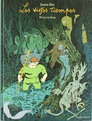 LOS VIEJOS TIEMPOS LIBRO 1. EL REY NO BESA