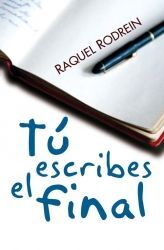 TÚ ESCRIBES EL FINAL