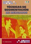 TÉCNICAS DE SEGMENTACIÓN DE MERCADOS