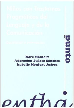 NIÑOS CON TRASTORNOS PRAGMÁTICOS DEL LENGUAJE Y DE LA COMUNICACIÓN
