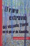 EL RARO EXTRAVÍO DEL VIAJANTE ETERIO EN EL PINAR DE XAUDELLA