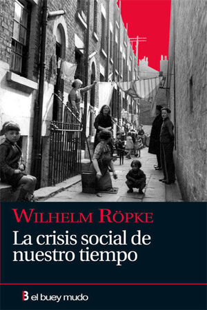 LA CRISIS SOCIAL DE NUESTRO TIEMPO