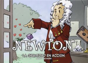 NEWTON: LA GRAVEDAD EN ACCIÓN