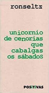 UNICORNIO DE CENORIAS QUE CABALGAS OS SÁBADOS