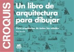 CROQUIS UN LIBRO ARQUITECTURA PARA DIBUJAR