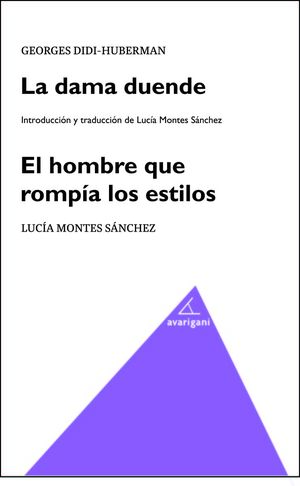 LA DAMA DUENDE. EL HOMBRE QUE ROMPÍA LOS ESTILOS