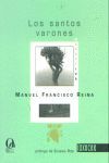 LOS SANTOS VARONES; DEL INSUMISO AMOR