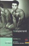 TE ESPERARÉ