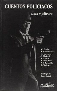 CUENTOS POLICIACOS: TINTA Y PÓLVORA