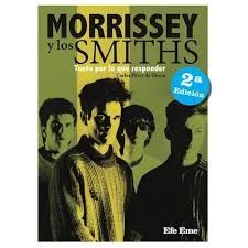 MORRISSEY Y LOS SMITHS. TANTO POR LO QUE RESPONDER