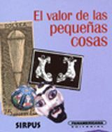 EL VALOR DE LAS PEQUEÑAS COSAS