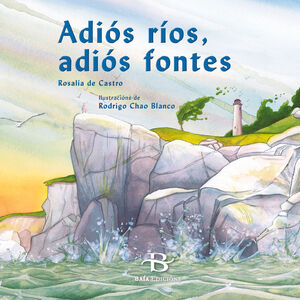 ADIÓS RÍOS, ADIÓS FONTES