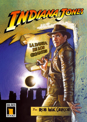 INDIANA JONES Y LA DANZA DE LOS GIGANTES