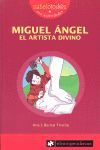 MIGUEL ÁNGEL EL ARTISTA DIVINO