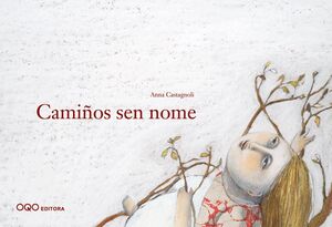 CAMI?ÑOS SEN NOME