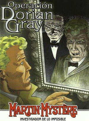 MARTIN MYSTERE, OPERACIÓN DORIAN GRAY
