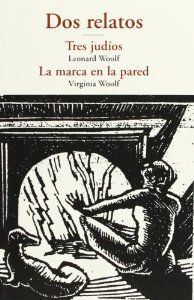 DOS RELATOS: TRES JUDIOS / MARCA PARED