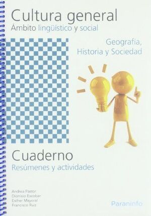 CUADERNO DE CULTURA GENERAL. ÁMBITO LINGUÍSTICO Y SOCIAL. GEOGRAFÍA, HISTORIA Y