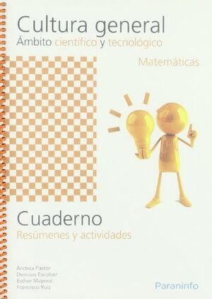 CUADERNO DE CULTURA GENERAL ÁMBITO CIENTÍFICO Y TECNOLÓGICO. MATEMÁTICAS