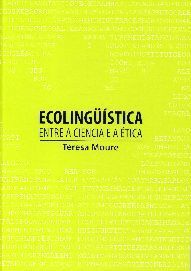 ECOLINGÜÍSTICA. ENTRE A CIENCIA E A ÉTICA