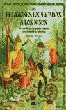 LAS RELIGIONES EXPLICADAS A LOS NIÑOS