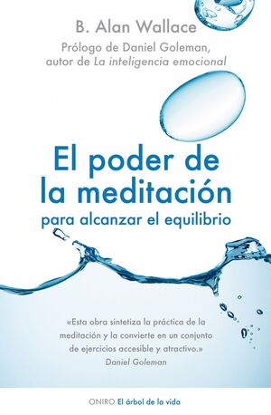 EL PODER DE LA MEDITACIÓN PARA ALCANZAR EL EQUILIBRIO. WALLACE, B ...