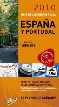 GUÍA Y MAPA DE CARRETERAS DE ESPAÑA Y PORTUGAL 1:800.000, (2010)