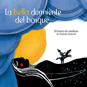 LA BELLA DURMIENTE DEL BOSQUE