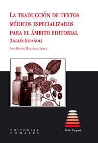 LA TRADUCCIÓN DE TEXTOS MÉDICOS ESPECIALIZADOS PARA EL ÁMBITO EDITORIAL (INGLÉS-