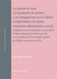 LA TASACIÓN DE COSTAS, LA LIQUIDACIÓN DE INTERESES  Y SUS IMPUGNACIONES EN LOS Ó