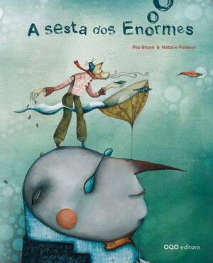 A SESTA DOS ENORMES