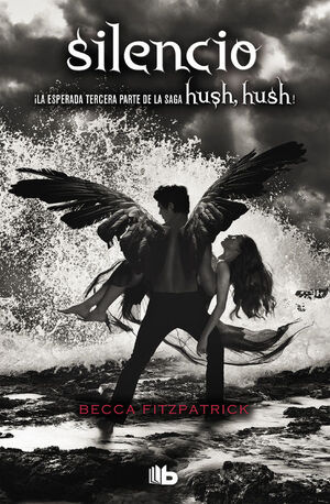 HUSH HUSH: SILENCIO