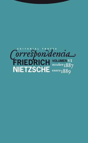 CORRESPONDENCIA, 6 NIETZSCHE