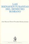 LAS BIENAVENTURANZAS DEL DERECHO ROMANO