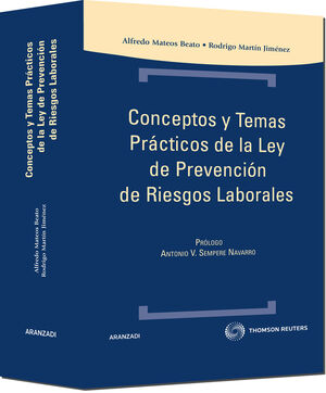 CONCEPTOS Y TEMAS PRÁCTICOS DE LA LEY DE PREVENCIÓN DE RIESGOS LABORALES