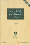 CAMBIO DE SOLAR POR EDIFICACIÓN FUTURA