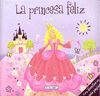 LA PRINCESA FELIZ