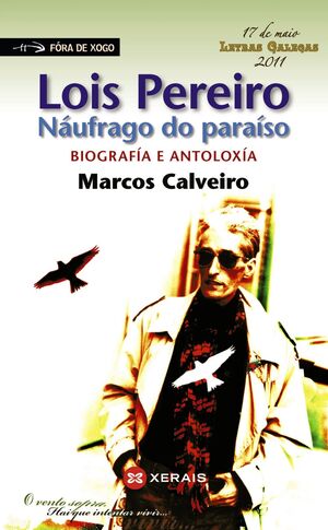 LOIS PEREIRO. NÁUFRAGO DO PARAÍSO.