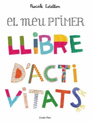 EL MEU PRIMER LLIBRE D'ACTIVITATS