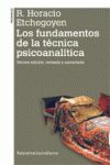 FUNDAMENTOS DE LA TECNICA PSICOANALITICA, LOS 2ª ED