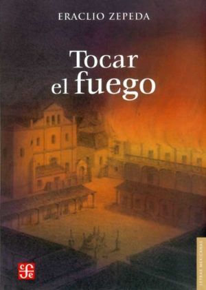 TOCAR EL FUEGO